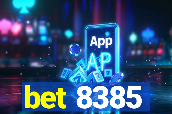 bet 8385